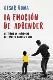 La emoción de aprender, César Bona - PLAZA & JANES