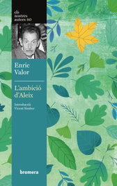 L'ambició d'aleix, Enric Valor - BROMERA EDICIONS