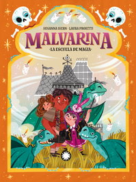 Malvarina 5. La escuela de magia, Susanna Isern/Laura Proietti - FLAMBOYANT