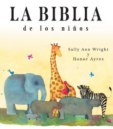 La Biblia de los niños, Sally Ann Wright - EDIBESA