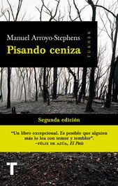 Pisando cenizas, Manuel Arroyo-Stephens - TURNER
