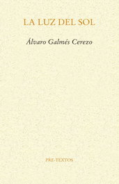 PRE-TEXTOS, LA LUZ DEL SOL, ÁLVARO GALMÉS CEREZO