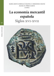 La economía mercantil española, María Grove-Gordillo - TREA EDICIONES