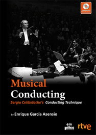 Conducting Sergiu Celibidache's + DVD, Enrique García Asensio - PILES EDITORIAL