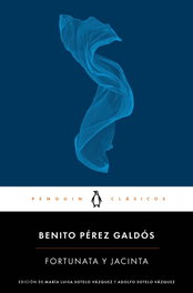 PENGUIN CLASICOS Fortunata y Jacinta, Benito Pérez Galdós