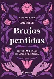 Brujas Perdidas, Amy Torok; Risa Dickens - RIGDEN