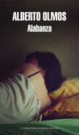 Alabanza, Alberto Olmos - RANDOM HOUSE