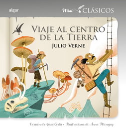 Viaje al centro de la Tierra, Jules Verne - ALGAR EDITORIAL
