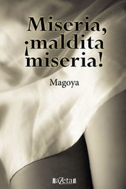 MISERIA, ¡MALDITA MISERIA!, Manuel Gómez Yáñez - AZETA