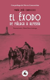 El éxodo de Málaga a Almería, María Jesús Orbegozo - MONO LIBRE