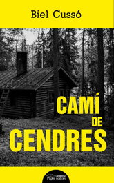 Camí de cendres, Biel Cussó Ventura - PAGES EDITORS