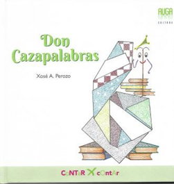 Don Cazapalabras, Xose A. Perozo - AUGA, EDITORA
