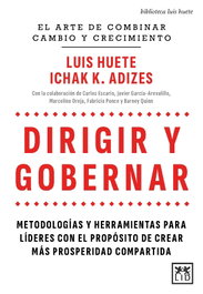 LID, DIRIGIR Y GOBERNAR - Luis Huete