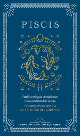 Guía astrológica de Piscis, NEWTON COMPTON - NEWTON COMPTON