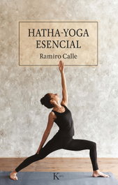 Hatha-yoga esencial, Ramiro Calle Capilla - KAIROS