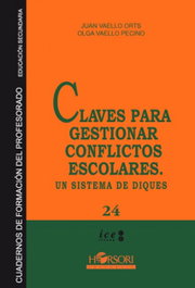 Claves para gestionar conflictos escolares, Juan Vaello Orts - HORSORI