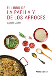 ALIANZA, El libro de la paella y de los arroces - Lourdes March