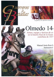 OLMEDO 1445: ARMAS, EQUIPO Y TACTICAS DE COMBATE, Manuel Jesús Ruiz Moreno - ALMENA
