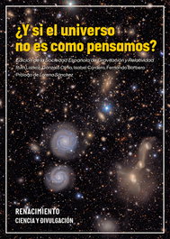 ¿Y si el universo no es como pensamos?, RENACIMIENTO EDITORIAL - RENACIMIENTO EDITORIAL