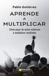 PROFIT, Aprende a multiplicar - Pablo Gutiérrez Merelles