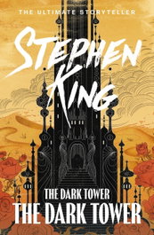 The Dark Tower VII: The Dark Tower, Stephen King - HODDER & STOUGHTON