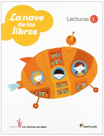 SANTILLANA, LECTURAS 3º.PRIM.(NAVE DE LIBROS) CAMINOS SABER - SANTILLANA