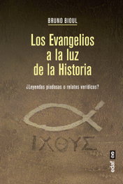 Los Evangelios a la luz de la historia, Bruno Bouil - EDAF EDITORIAL