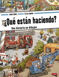 LOGUEZ EDICIONES, Que Estan Haciendo?. Una Historia En Dibujos