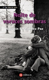 Noite de voraces sombras, Agustín Fernández Paz - XERAIS