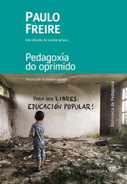 Pedagoxía do oprimido, Paulo Freire - KALANDRAKA