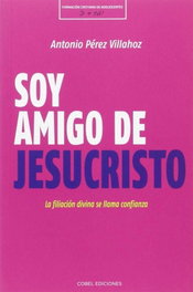 Cobel Ediciones, Soy amigo de Jesucristo - Cobel Ediciones