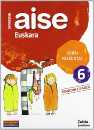 AISE EUSKARA 6 LEHEN HEZKUNTZA OPORRETAN 2010, ZUBIA