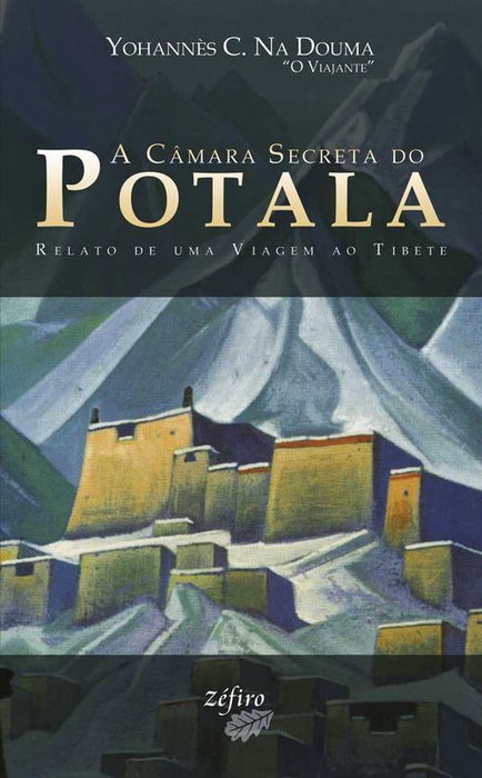 A Câmara Secreta do Potala, Douma, Yohannés C. Na - Zefiro Edições