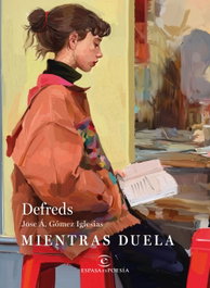 Mientras duela, Defreds - ESPASA CALPE