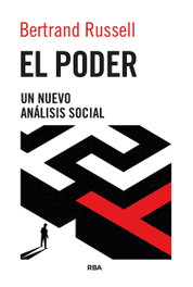 El poder. Un nuevo análisis social, Bertrand Russell - RBA