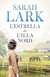 L'Estrella de l'illa nord, Sarah Lark - ROSA DELS VENTS