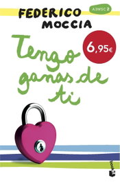 Tengo ganas de ti, Federico Moccia - Booket