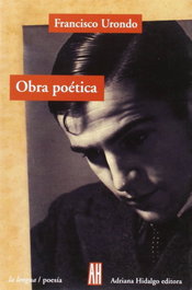 OBRA POETICA, Francisco Urondo - ADRIANA HIDALGO, EDITORIAL