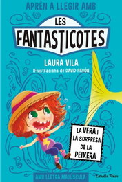 Les Fantasticotes 1. La Vera i la sorpresa de la peixera, Laura Vila - ESTRELLA POLAR