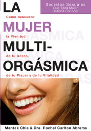 La mujer multiorgásmica, Montak Chia - NEO-PERSON