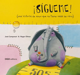 OQO, SÍGUEME! (UNA HISTORIA DE AMOR QUE NO TIENE NADA DE RARO)