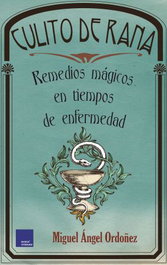 Culito de rana, Miguel Ángel Ordóñez - Modus Operandi
