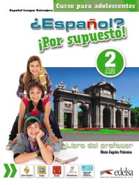 EDELSA EDISEIS, ¿ESPAÑOL? ¡POR SUPUESTO! 2 (A2) (PROFESOR)