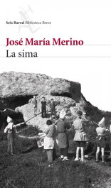 La sima, José María Merino - SEIX BARRAL EDICIONES