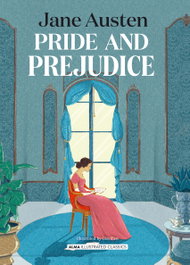 EDITORIAL ALMA Pride and Prejudice - Annotated Edition, Jane Austen - EDITORIAL ALMA