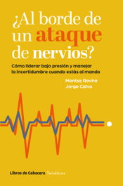 ¿Al borde de un ataque de nervios?, Montserrat Rovira Sieres - LIBROS DE CABECERA