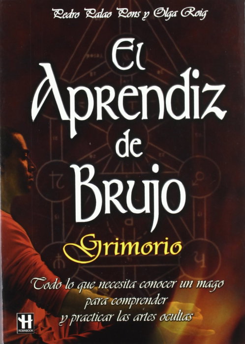 ROBINBOOK EDICIONES, Aprendiz de brujo, el. Grimorio, Pedro Palao; Olga Roig - ROBINBOOK EDICIONES