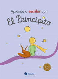 BRUÑO, Aprende a escribir con El Principito, Antoine De Saint-Exupéry - Bruño