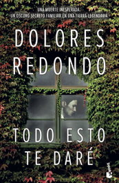 TODO ESTO TE DARÉ, Dolores Redondo - BOOKET
