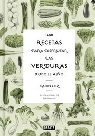 DEBATE, 1460 recetas para disfrutar las verduras todo el año - Karin Leiz